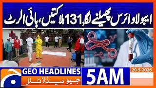 Ebola virus spreads rapidly in Congo | 5 AM News Headlines Geo News (20 May 2026)