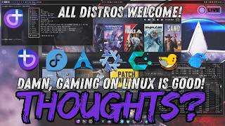 What Do You Think About Gaming On Linux? Is it there yet? Come Chill! Questions Welcome!