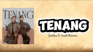 Download Lagu Judika x Andi Rianto - TENANG |||(lirik lagu) MP3