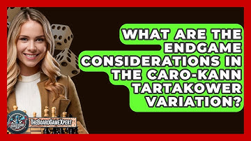 What Are The Endgame Considerations In The Caro-Kann Tartakower Variation? - The Board Game Xpert