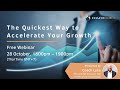 Quickest Way to Accelerate Your Growth