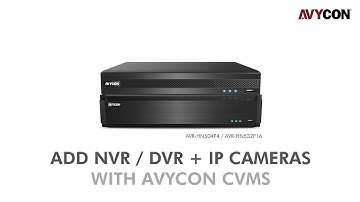 Adding DVR / NVR IP Cameras Into CVMS Backup Software