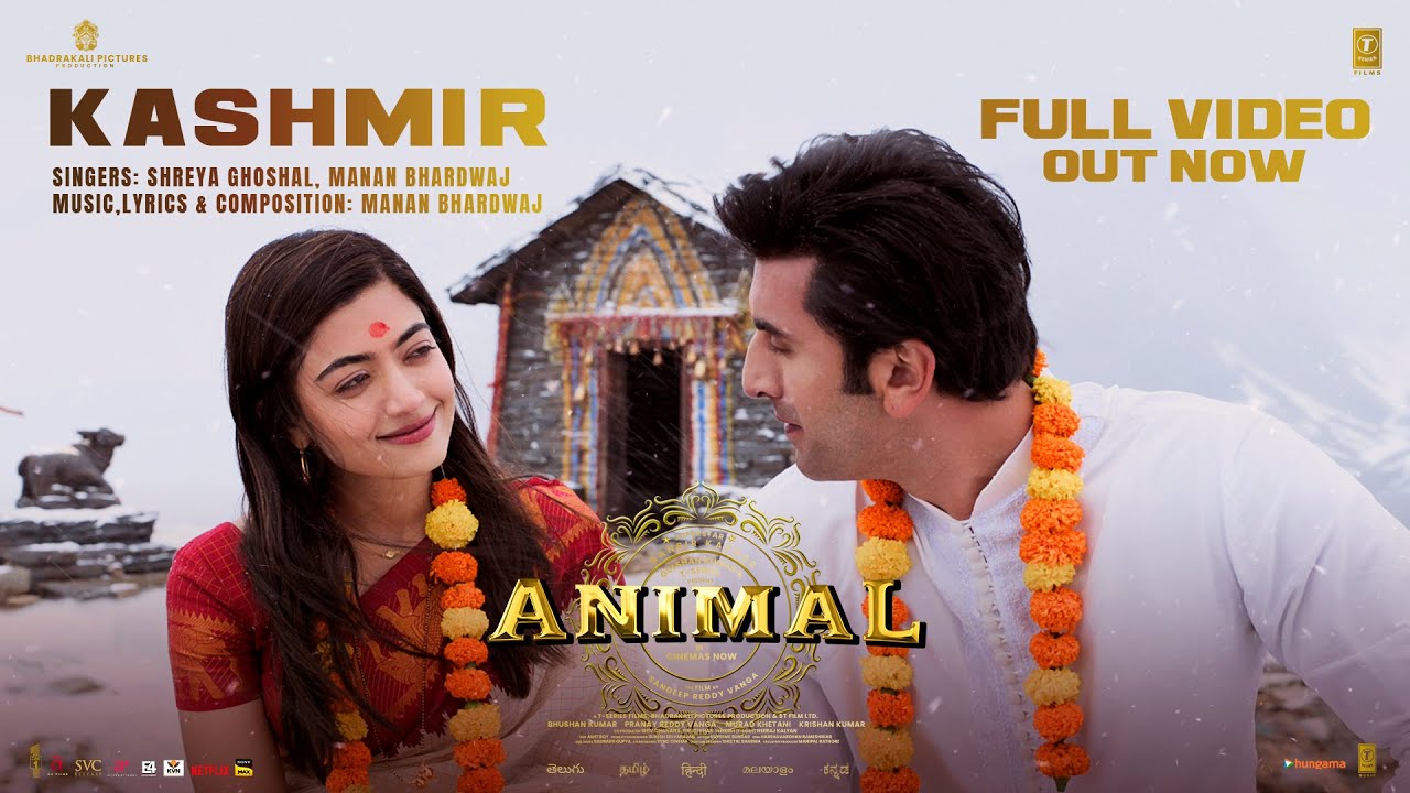 ANIMAL Kashmir Full Video Ranbir KapoorRashmika M  Sandeep V  Shreya GManan B  Bhushan K