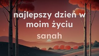 Najlepszy Dzień W Moim Życiu - Sanah English & Polish Lyrics
