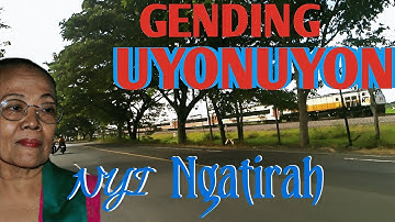 GENDING UYON UYON KLASIK NYI NGATIRAH - GENDING JAWA MERDU NYAMLENG - DILARAS SINAMBI MAKARYA