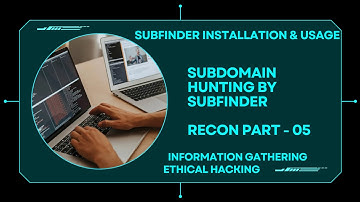 Reconnaissance (Part 05): Subdomain Discovery with Subfinder - Installation and Usage