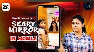 How do I created this scary mirror in mobile 🔥 || capcut tutorial || Artfx with Priyanka