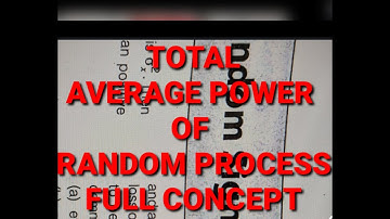 Total Average Power Of A Random Process - Concept Of Autocorrelation Function