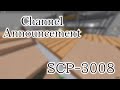 Channel announcement  base got griefed sad  scp3008