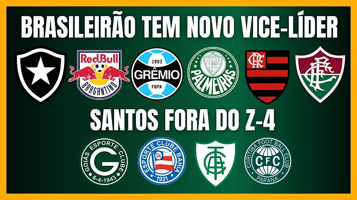BRASILEIRÃO | RB BRAGANTINO é vice-líder | SANTOS sai do Z-4
