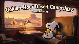 Snoopy's Golden-Hour Desert Camp Jazz | Soft Instrumental Jazz for Relaxing, Focus & Still Evenings screenshot 5