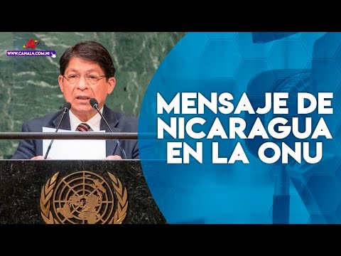 Mensaje del Gobierno de Nicaragua en la 77ª Asamblea General de las Naciones Unidas