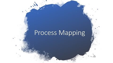Process Mapping