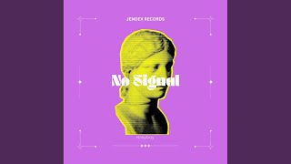 Download Lagu No Signal MP3