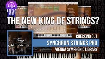 The New King of String? - Checking Out: Synchron Strings Pro by Vienna Symphonic Library