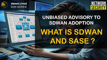 Episode 1: What is SDWAN and SASE? #qatar #sdwan #alasadcloud