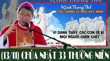 CHÚA NHẬT 33 THƯỜNG NIÊN NĂM C (13/11) - Bài Giảng Ý Nghĩa Của ĐC Phêrô Nguyễn Văn Khảm