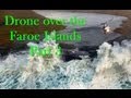 Amazing FAROE ISLANDS Part 3 - Nice airborne pictures from Gjogv in The Faroe Islands