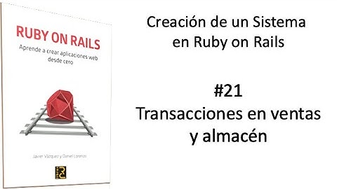 Transacciones ventas y almacén | Creación de un sistema administrativo en Ruby on Rails