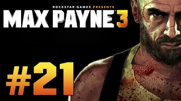 Max Payne 3 - Gameplay Walkthrough (Part 21) "Under Arrest"