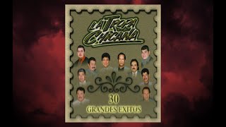 La Tropa Chicana - 30 Grandes Exitos (Disco Completo)