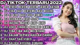 FULL ALBUM DJ TIK TOK TERBARU 2022 - DJ BEWIR BEREM BEREM JAWER HAYAM VIRAL TERBARU 2022
