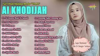 FULL ALBUM SHOLAWAT MERDU AI KHODIJAH | SHOLAWAT TERBARU VIRAL 2024