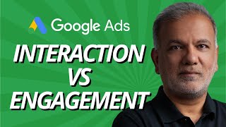 Google Ads Interaction Vs Engagement - What Is The Difference Between Interaction And Engagement