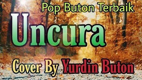 Uncura || Cover || Yurdin Buton
