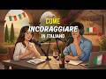 How to Encourage Someone in Italian 🇮🇹 | 7 Powerful Words That Give Strength