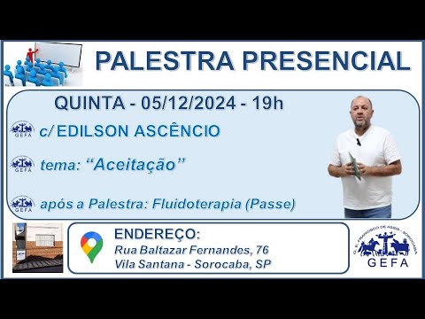Assista: Palestra Presencial - c/ EDILSON ASCÊNCIO (05/12/2024)