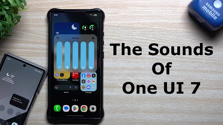 Hear The Sounds of One UI 7 vs One UI 6 - A Lot Has Changed