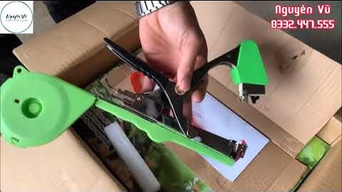 Hướng dẫn sử dụng kìm buộc chanh dây, Cửa Hàng Nguyên Vũ Đồng Nai, 0332447555...