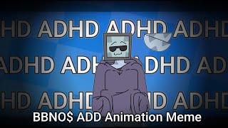BBNO$ ADD ( ADHD ) Animation Meme - Stress Relief
