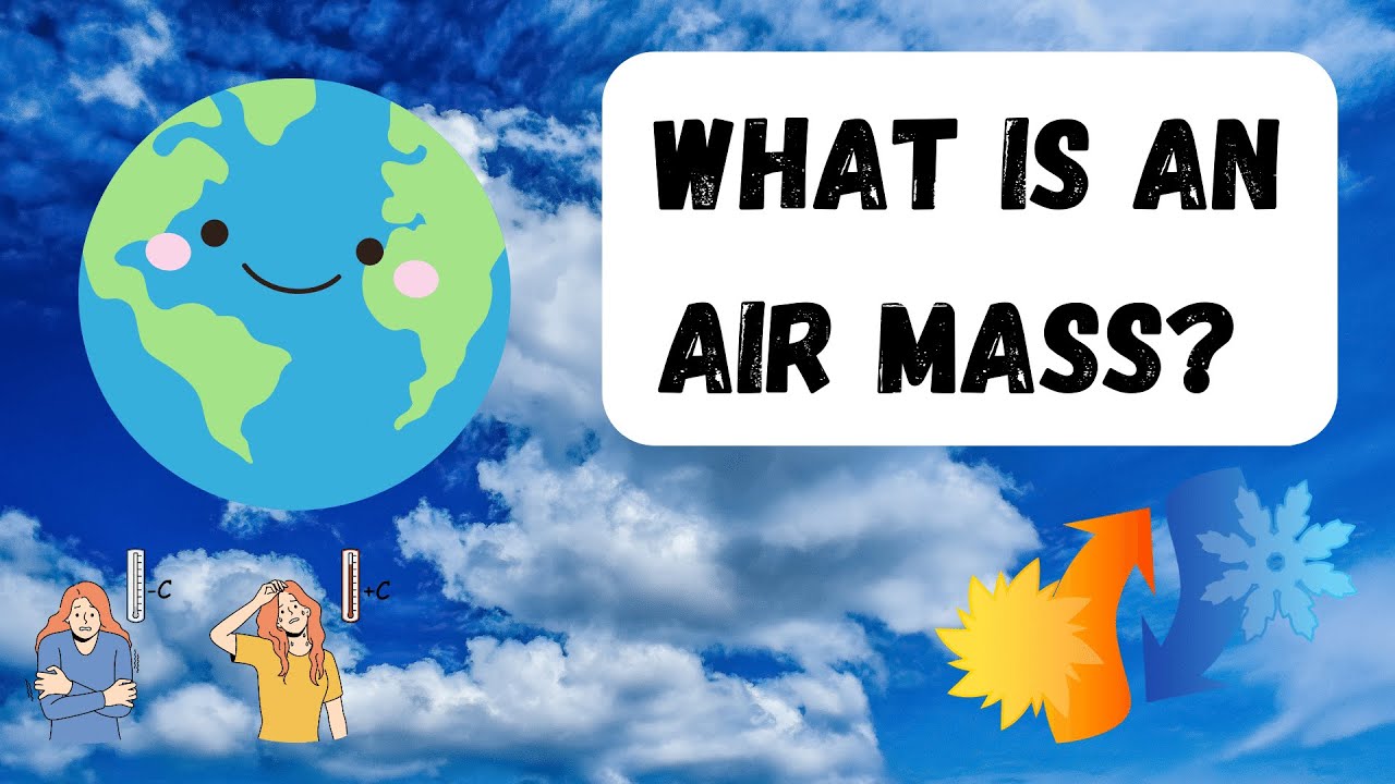 Air mass formation and types/What ia an airmass? - YouTube