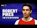 "We hated them" | Robert Pires on Arsenal/Man United rivalry, the invincible years & Arsene Wenger