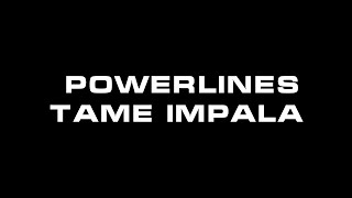 Powerlines - Tame Impala (Cover)