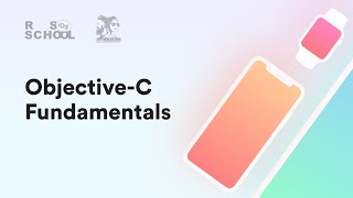 iOS RSSchool 2020. Objective-C Fundamentals