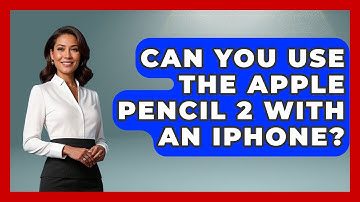 Can You Use The Apple Pencil 2 With An IPhone? - The Hardware Hub