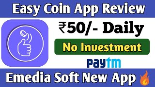 Easy Coin App Review | New Paytm Self Earning App 2022 | Earn Money Online App Without Investment