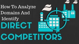 How To Identify Your Most Relevant Competitors