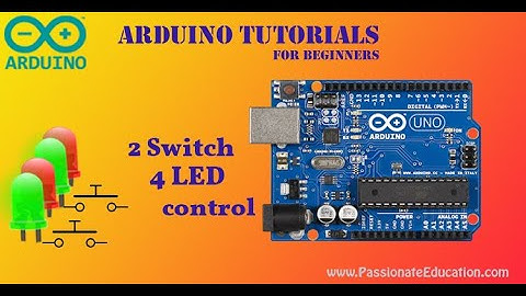 Arduino Programming - 2 switches 4 LEDs control (In Tamil)