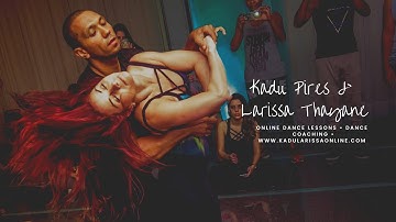 ONLINE DANCE LESSONS - Brazilian Zouk | Samba de Gafieira | Dance Conditioning with Kadu and Larissa