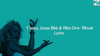 Ritual  Tiesto, Jonas Blue & Rita Ora Lyrics Paroles