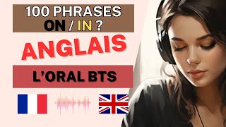 Ecoute 100 phrases ON ou IN en Anglais - Guide BTS CG