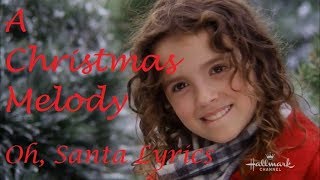 A Christmas Melody - Oh, Santa (Fina Strazza Lyrics)