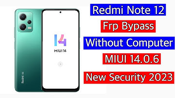 Redmi Note 12 4G FRP Bypass Android 14 HyperOs  Gmail Google Lock Remove Mi note 12 No Need Sim Card