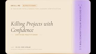 AI Decision Intelligence for Leaders: Killing Projects with Confidence Update