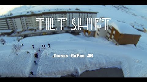 Tilt shift Gopro HD3 4k cinema - ORIGINAL-