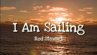 Rod Stewart - I Am Sailing (Lyrics) screenshot 3